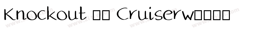 Knockout 52 Cruiserw字体转换